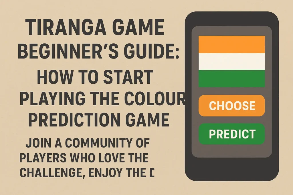 Tiranga Game Beginner’s Guide